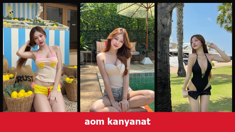 เปิดวาร์ป aom kanyanat - xavidols